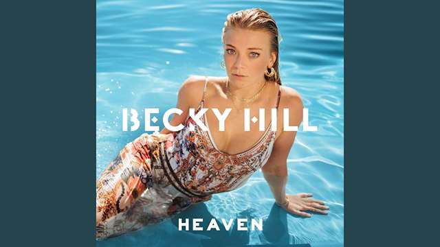Heaven Lyrics by Becky Hill