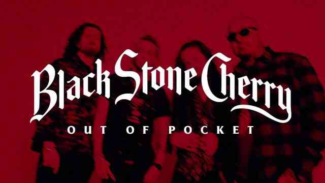 Out Of Pocket Lyrics Black Stone Cherry