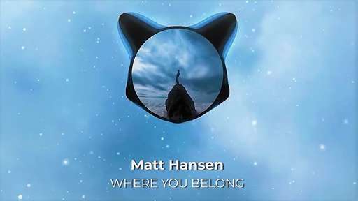 Where You Belong Lyrics Matt Hansen